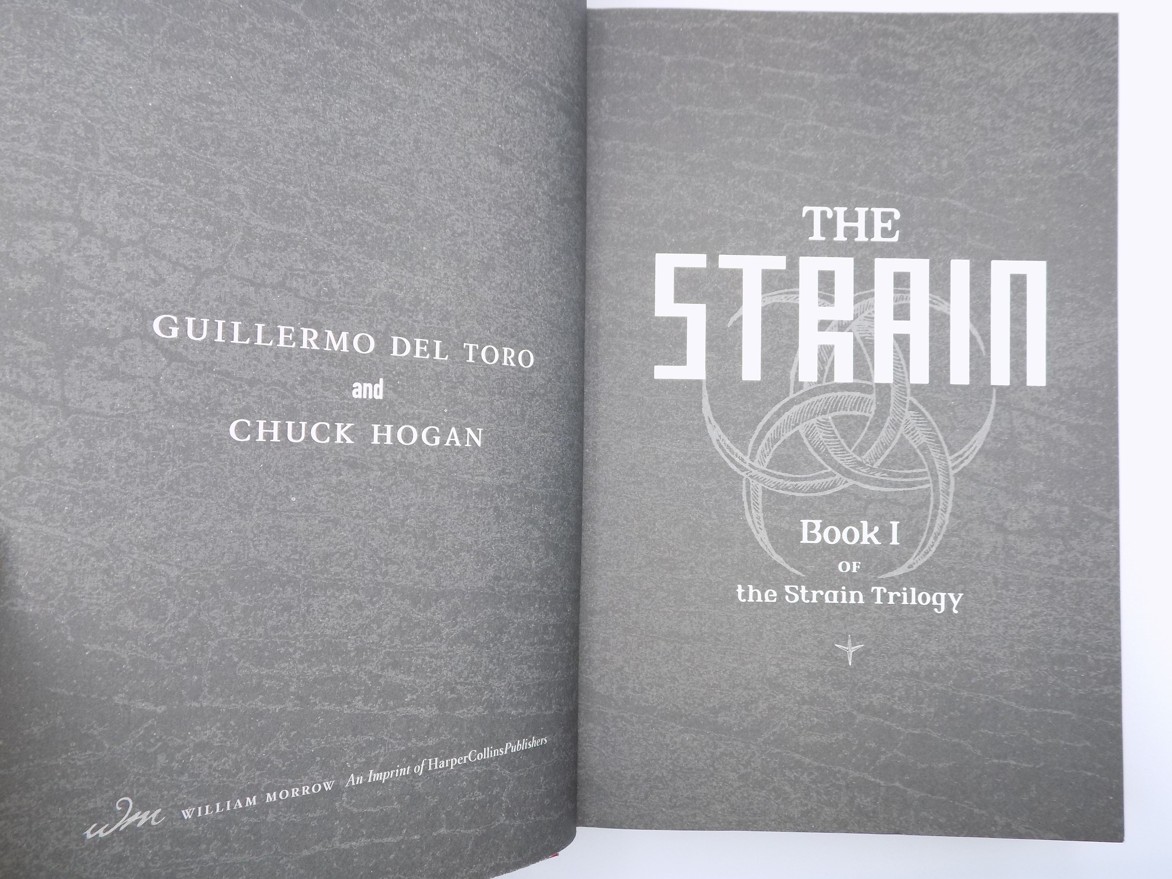 The Strain by Guillermo Del Toro & Chuck Hogan [1st Ed.] · William Morrow, 2009