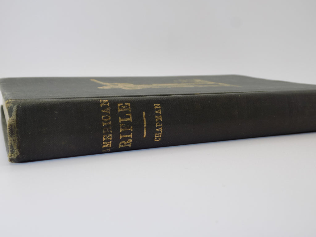 Improved American Rifle by John Ratcliffe Chapman | Ned Roberts 1941 Edition