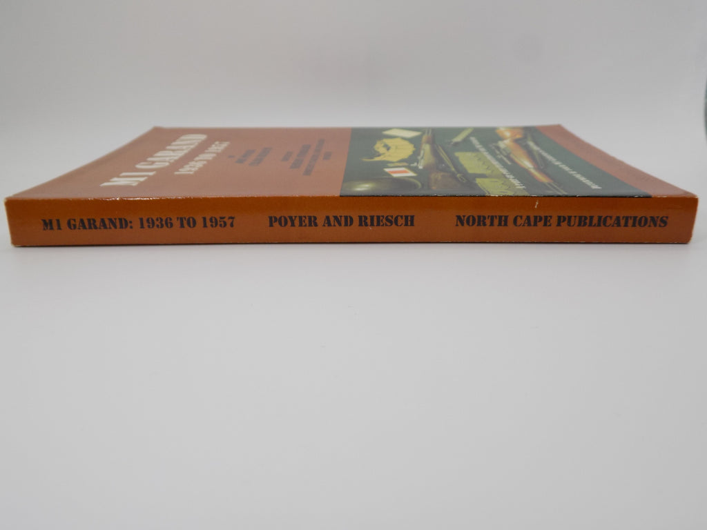 The M1 Garand 1936 to 1957 by Joe Poyer & Craig Riesch | 1995