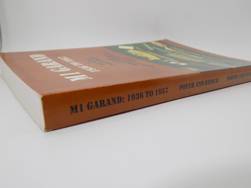 The M1 Garand 1936 to 1957 by Joe Poyer & Craig Riesch | 1995