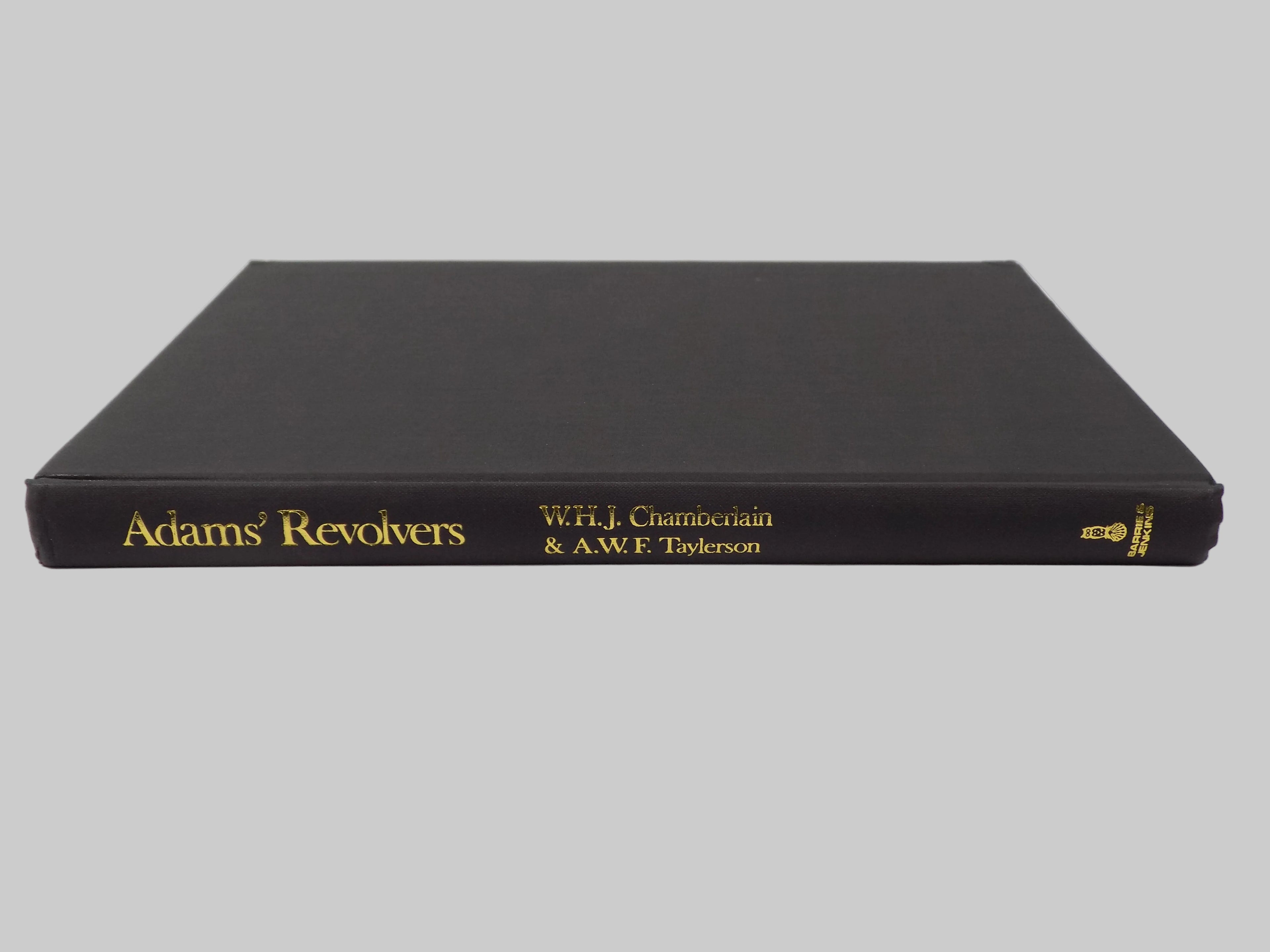 Adams' Revolvers by W.H.J. Chamberlain & A.W.F. Taylerson | 1976, First Edition