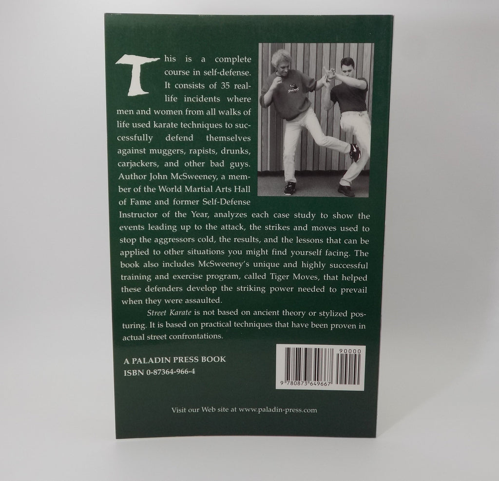 Street Karate A Complete Course in Self-Defense by John McSweeney |  Rare Paladin Press