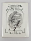 Confederate Presentation & Inscribed Swords & Revolvers by Daniel D. Hartzler | Olde Soldiers Books, Inc., 1988