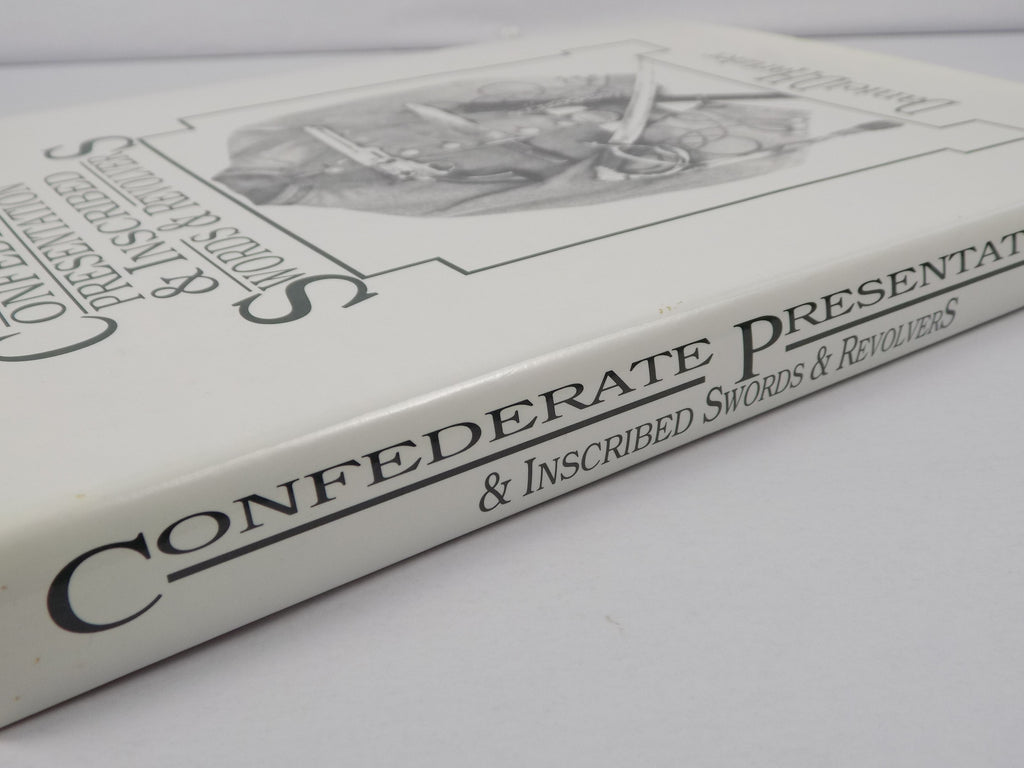 Confederate Presentation & Inscribed Swords & Revolvers by Daniel D. Hartzler | Olde Soldiers Books, Inc., 1988