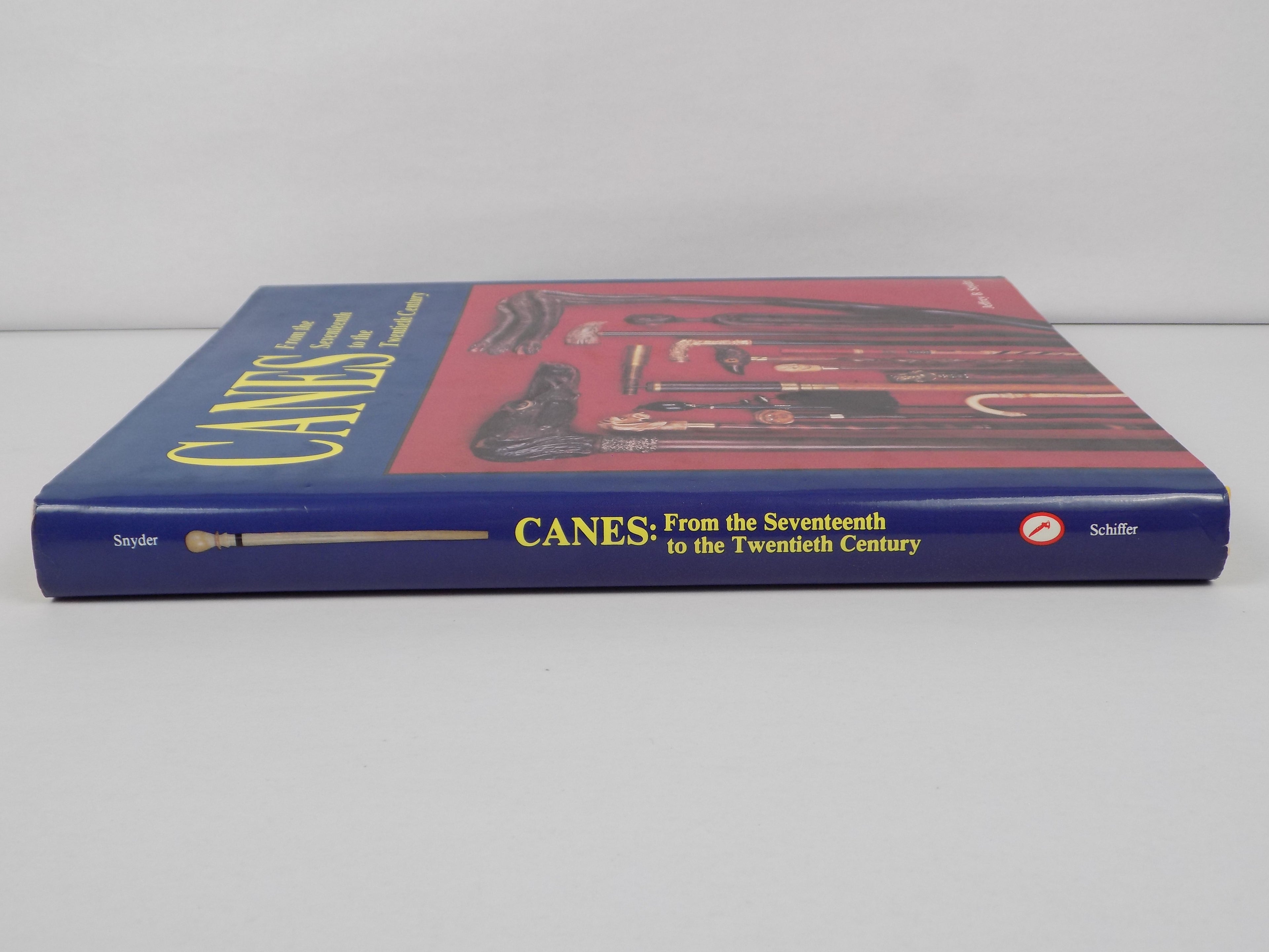 Canes: From the Seventeenth to the Twentieth Century by Jeffery B. Snyder