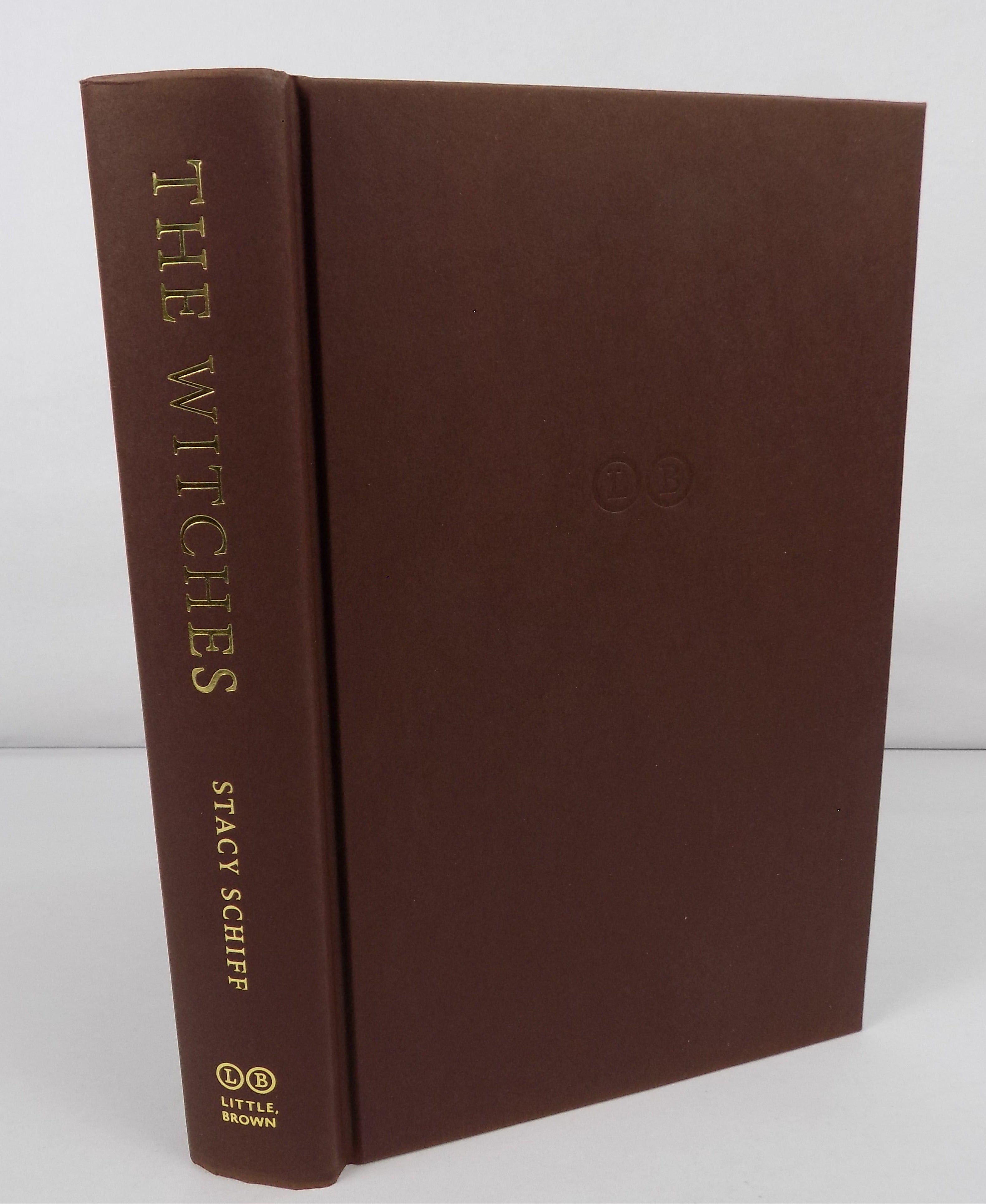 The Witches Salem, 1692 by Stacy Schiff | First Edition, 2015