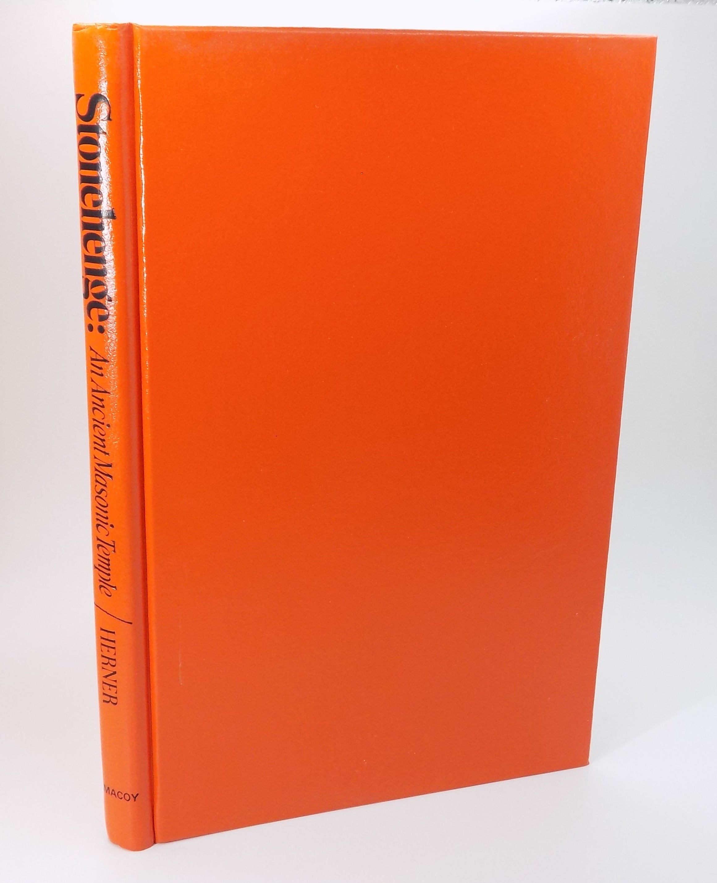 Stonehenge: An Ancient Masonic Temple by Russell Herner | SIGNED!