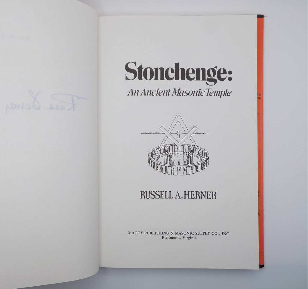Stonehenge: An Ancient Masonic Temple by Russell Herner | SIGNED!