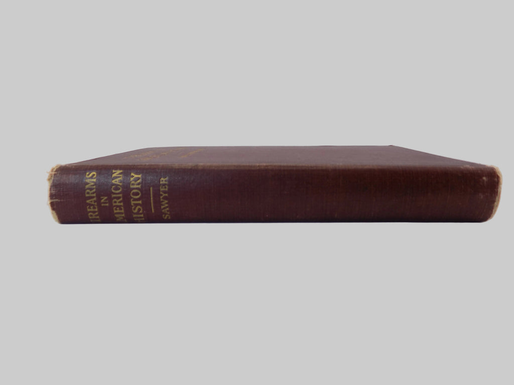 Firearms in American History Volumes I&II | SIGNED by Publisher & Limited Edition