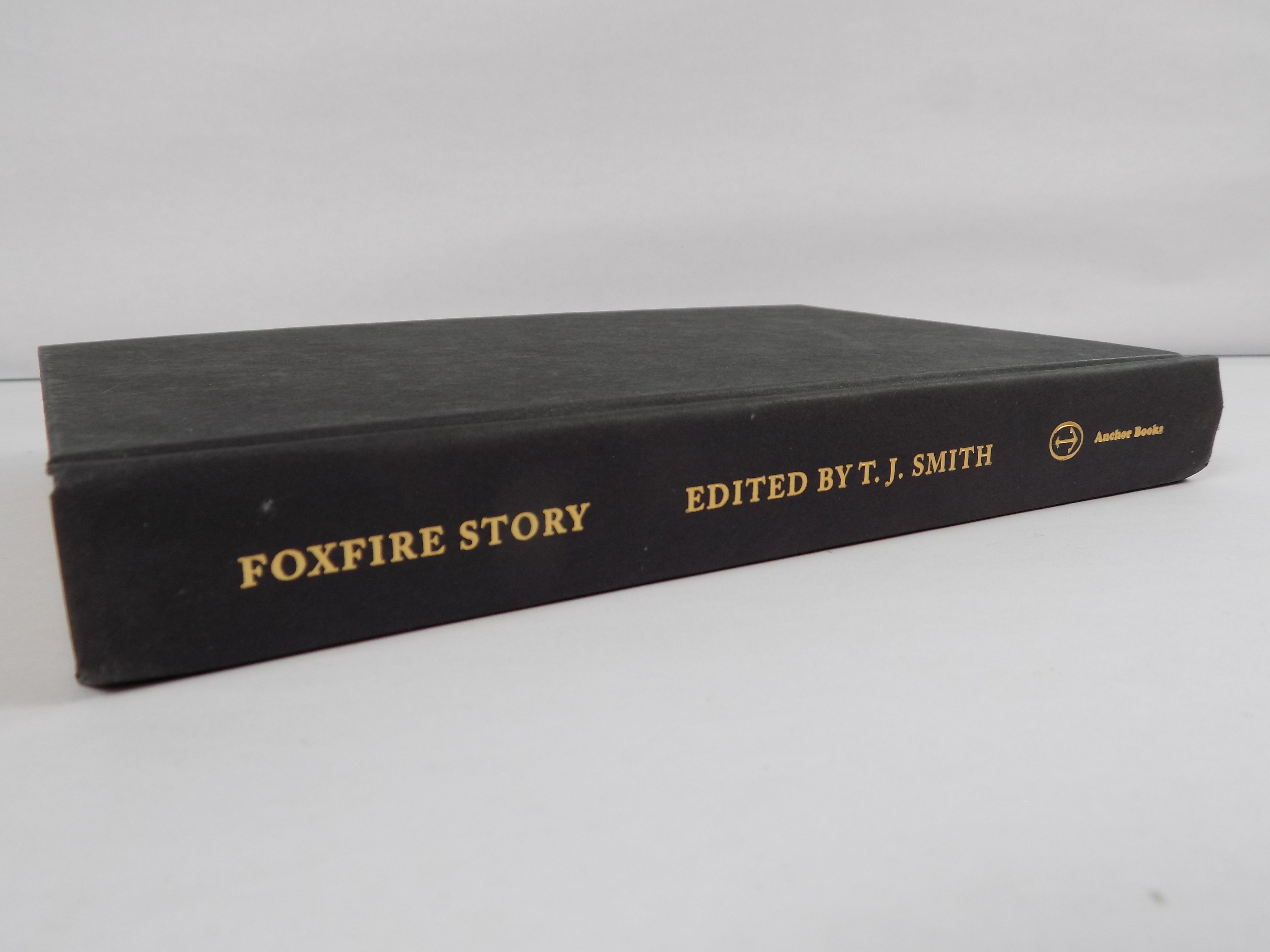 The Foxfire Story by T.J. Smith · Anchor Books · 2020