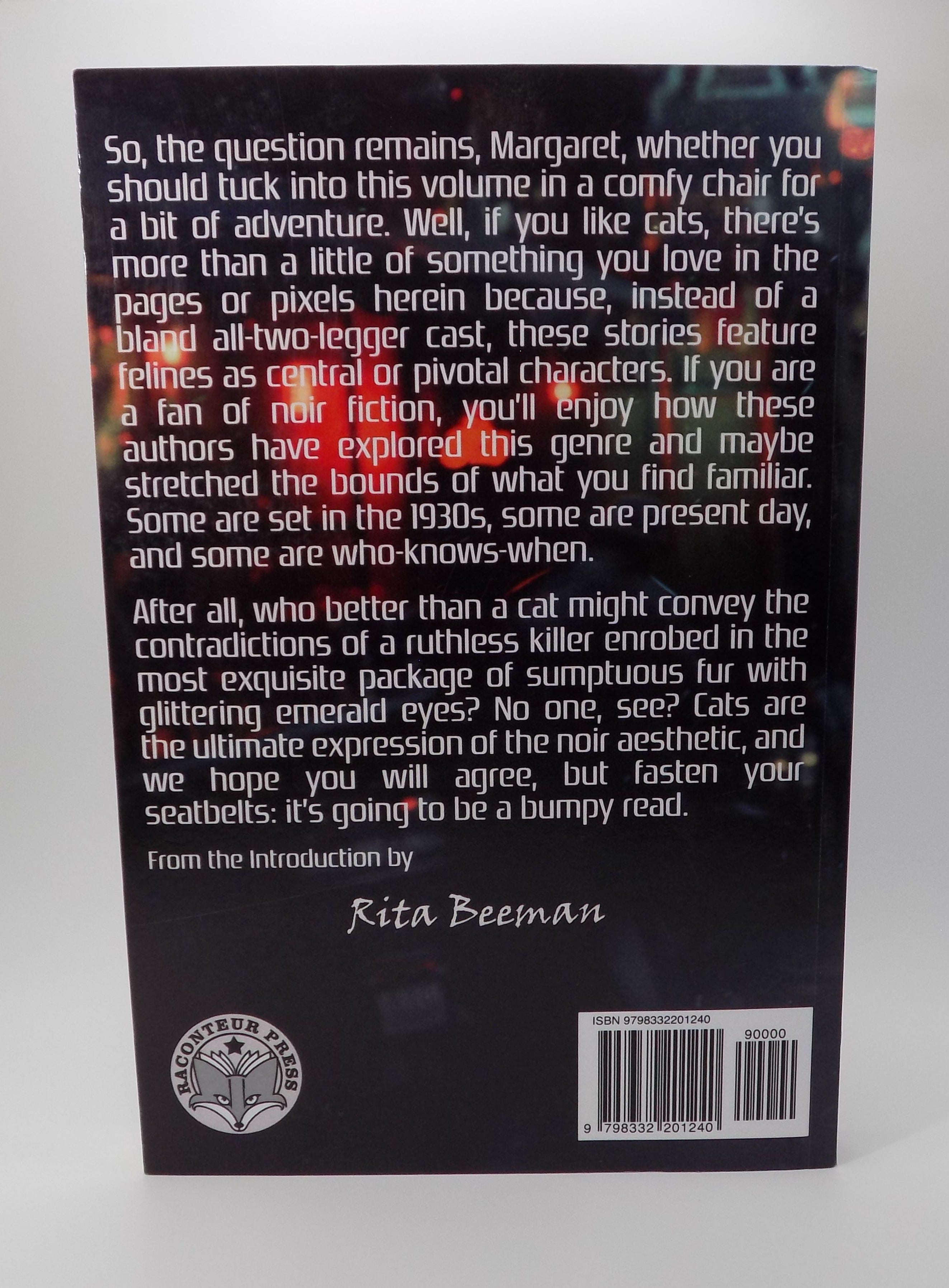 Moggie Noir: Alley Cat Alibi edited by Rita Beeman · Raconteur Press. 2024