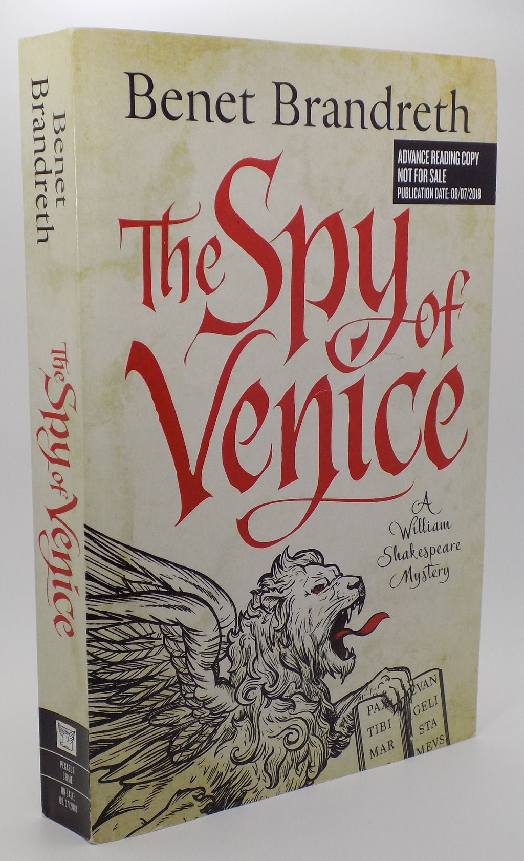 The Spy of Venice by Benet Brandreth · Pegasus Crime · Advance Reading Copy