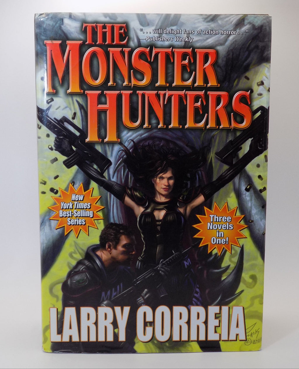 The Monster Hunters  by Larry Correia  ·Baen Books · First Edition