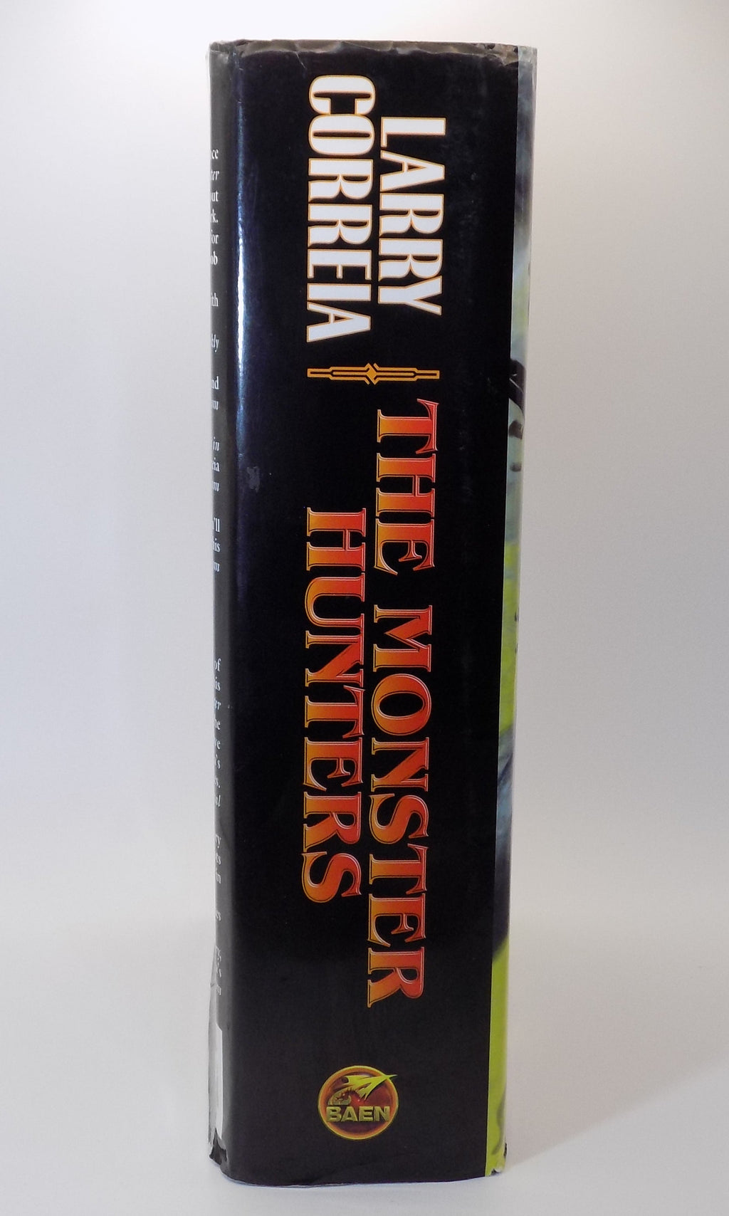 The Monster Hunters  by Larry Correia  ·Baen Books · First Edition