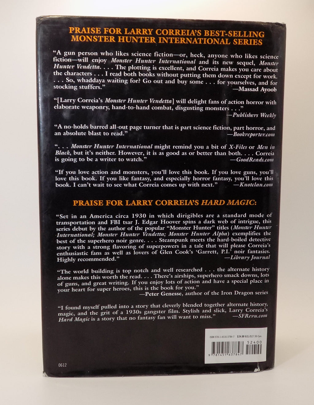 The Monster Hunters  by Larry Correia  ·Baen Books · First Edition