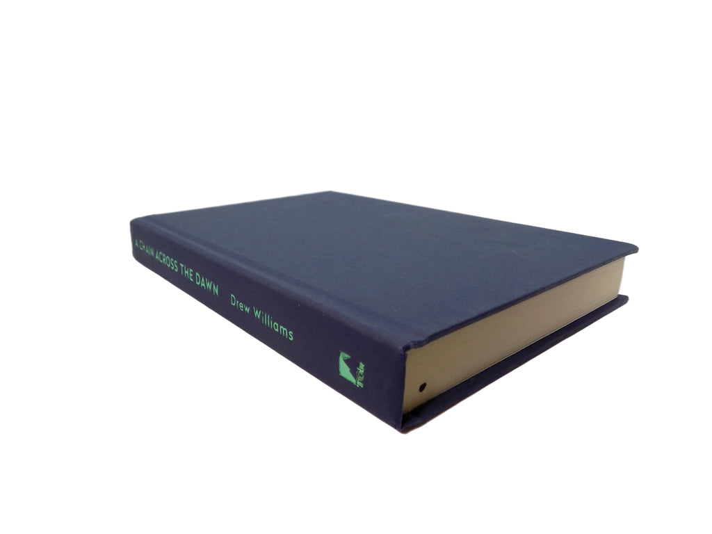 A Chain Across The Dawn by Drew William · Tor, 2019 · First Edition