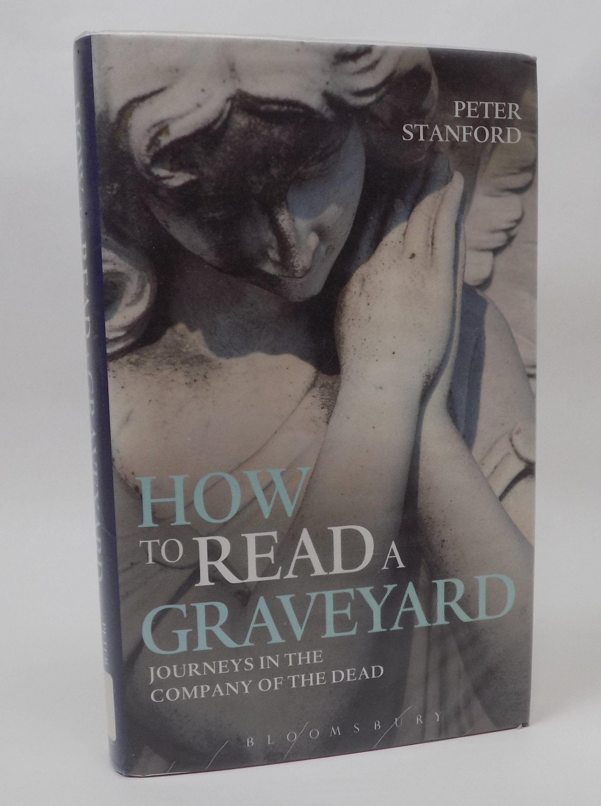 How to Read a Graveyard by Peter Stanford · Bloomsbury Books · Ex-Library