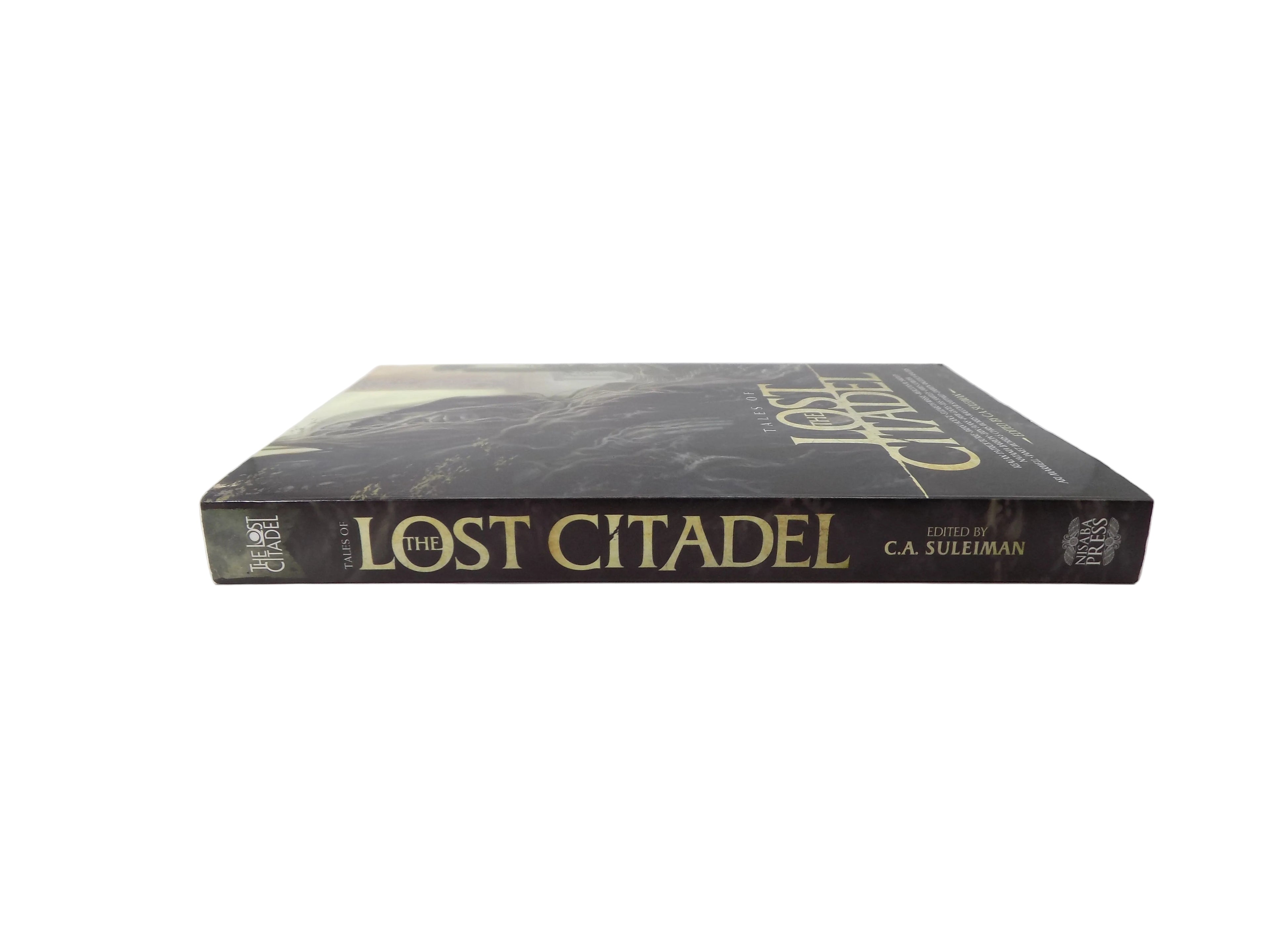 Tales of The Lost Citadel by C.A. Suleiman · Nisaba Press, 2016 · Anthology