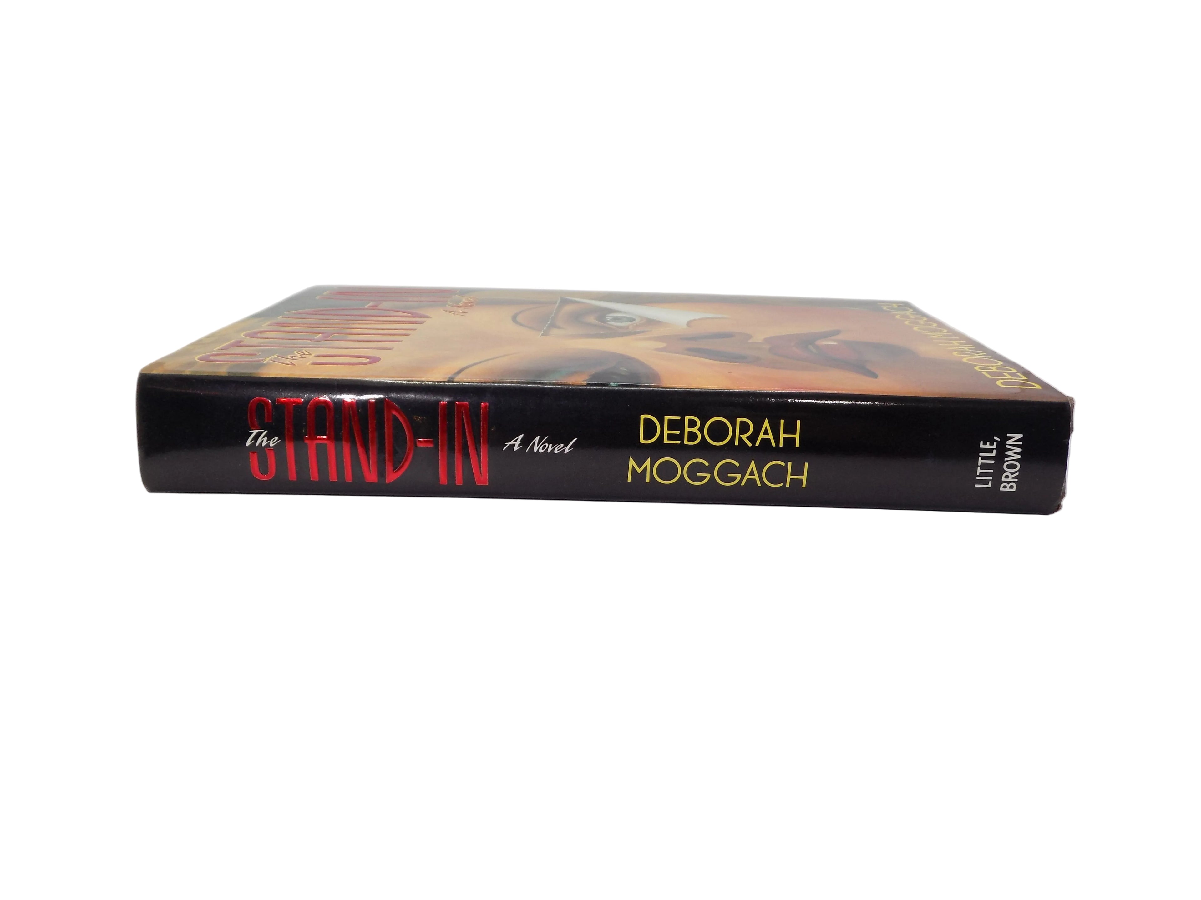 The Stand-In: A Novel by Deborah Moggach · First Edition