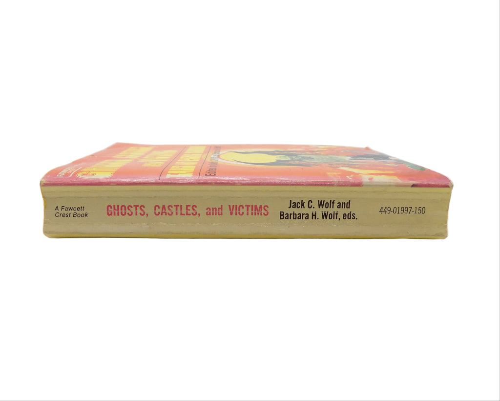 Ghosts, Castles, and Victims by Jack C. Wolf · Fawcett Crest, 1974