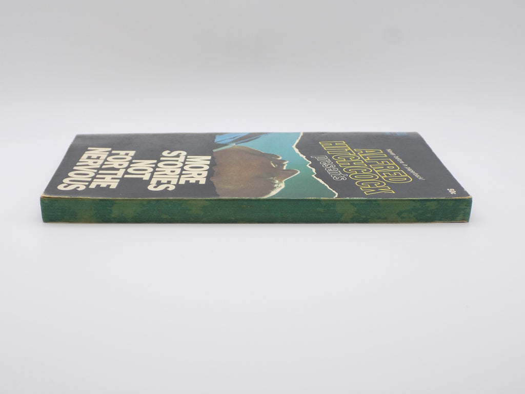 More Stories Not For The Nervous by Alfred Hitchcock  [Dell, 1967]