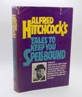Tales to Keep You Spellbound by Alfred Hitchcock [B.C.E., Hardcover]