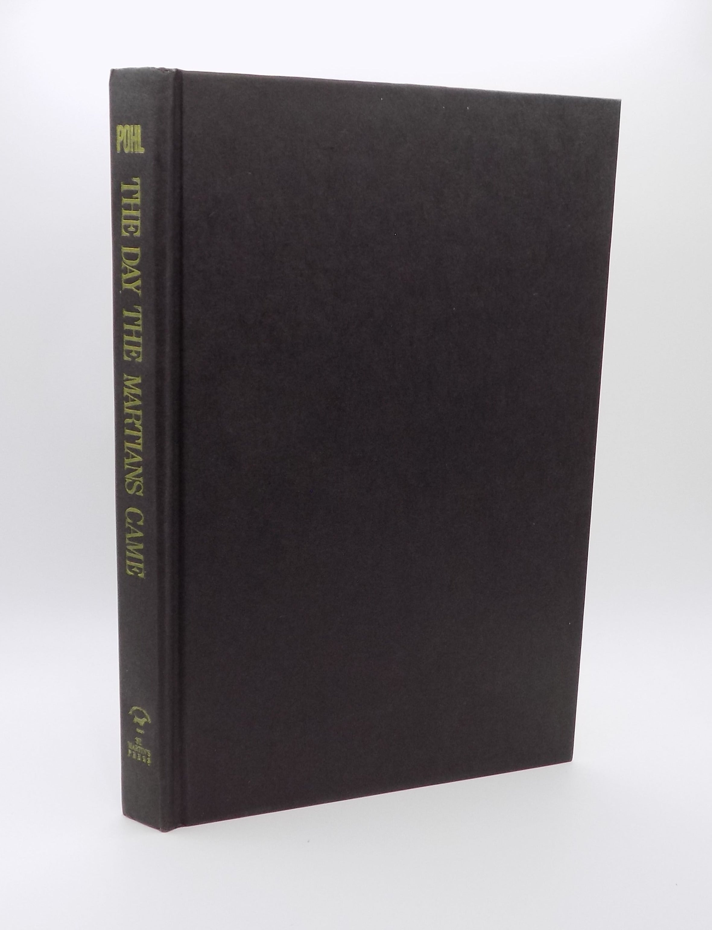 The Day the Martians Came by Frederick Pohl [B.C.E.] ·St. Martin’s Press, 1988