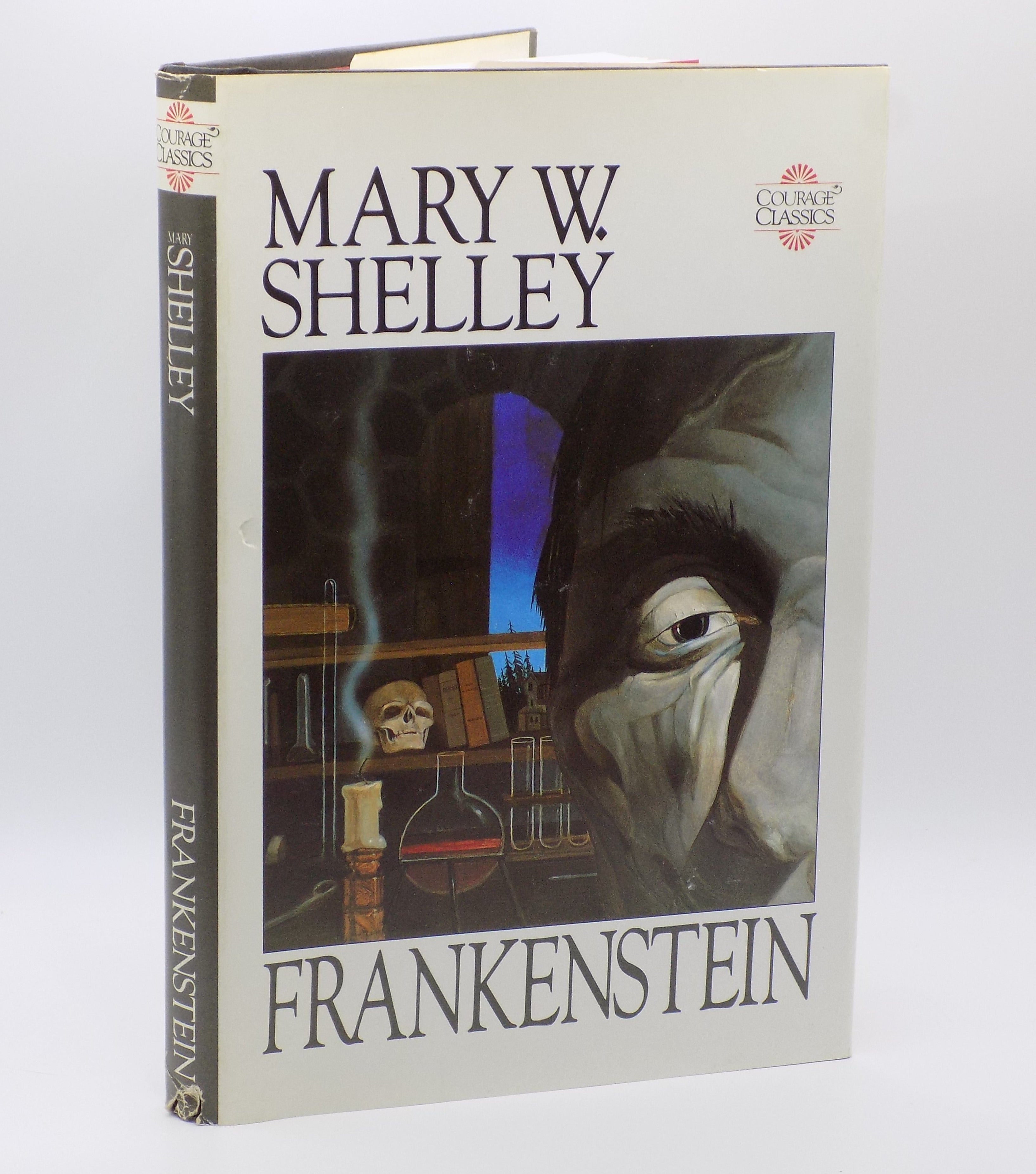 Frankenstein by Mary W. Shelly [B.C.E.] Courage Classics, 1990