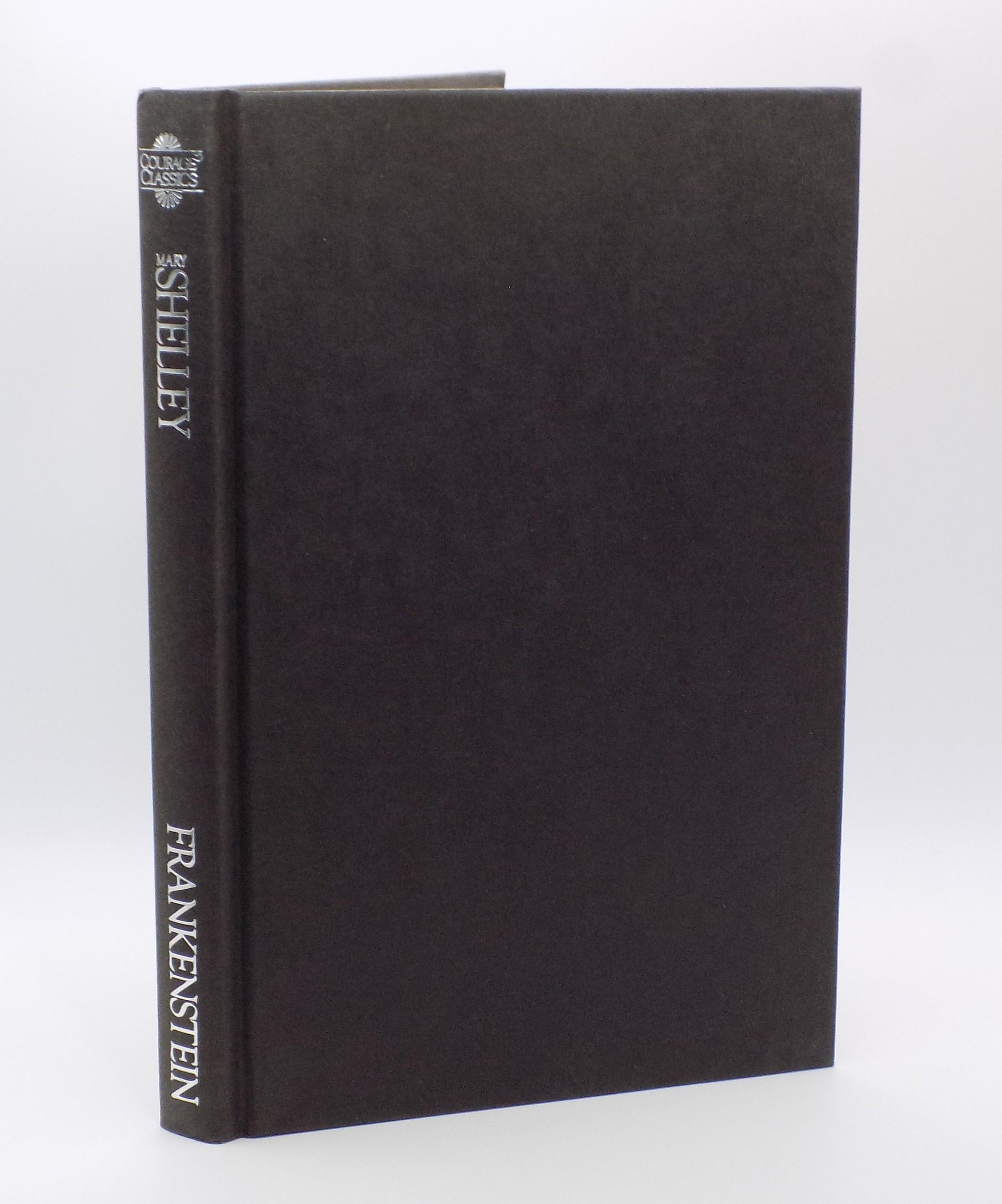 Frankenstein by Mary W. Shelly [B.C.E.] Courage Classics, 1990