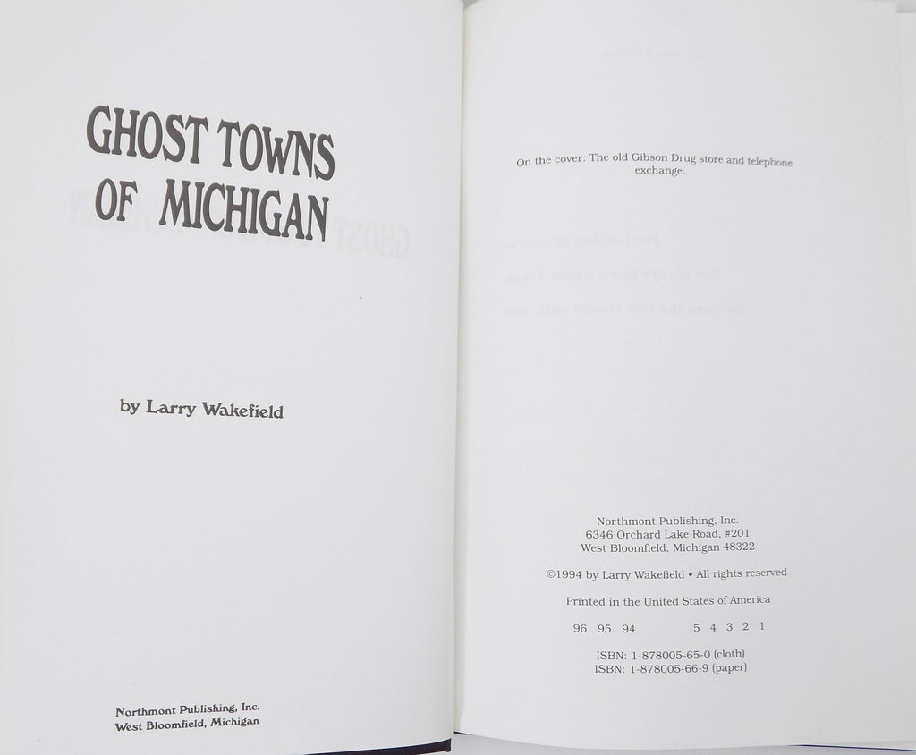 Ghost Towns of Michigan by Larry Wakefield [Northmont Publishing, 1994]