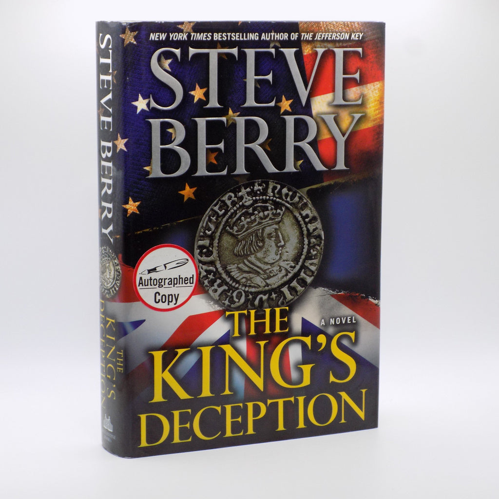 The Kings Deception by Steve Berry [First Edition & Signed] Ballantine Books, 2013
