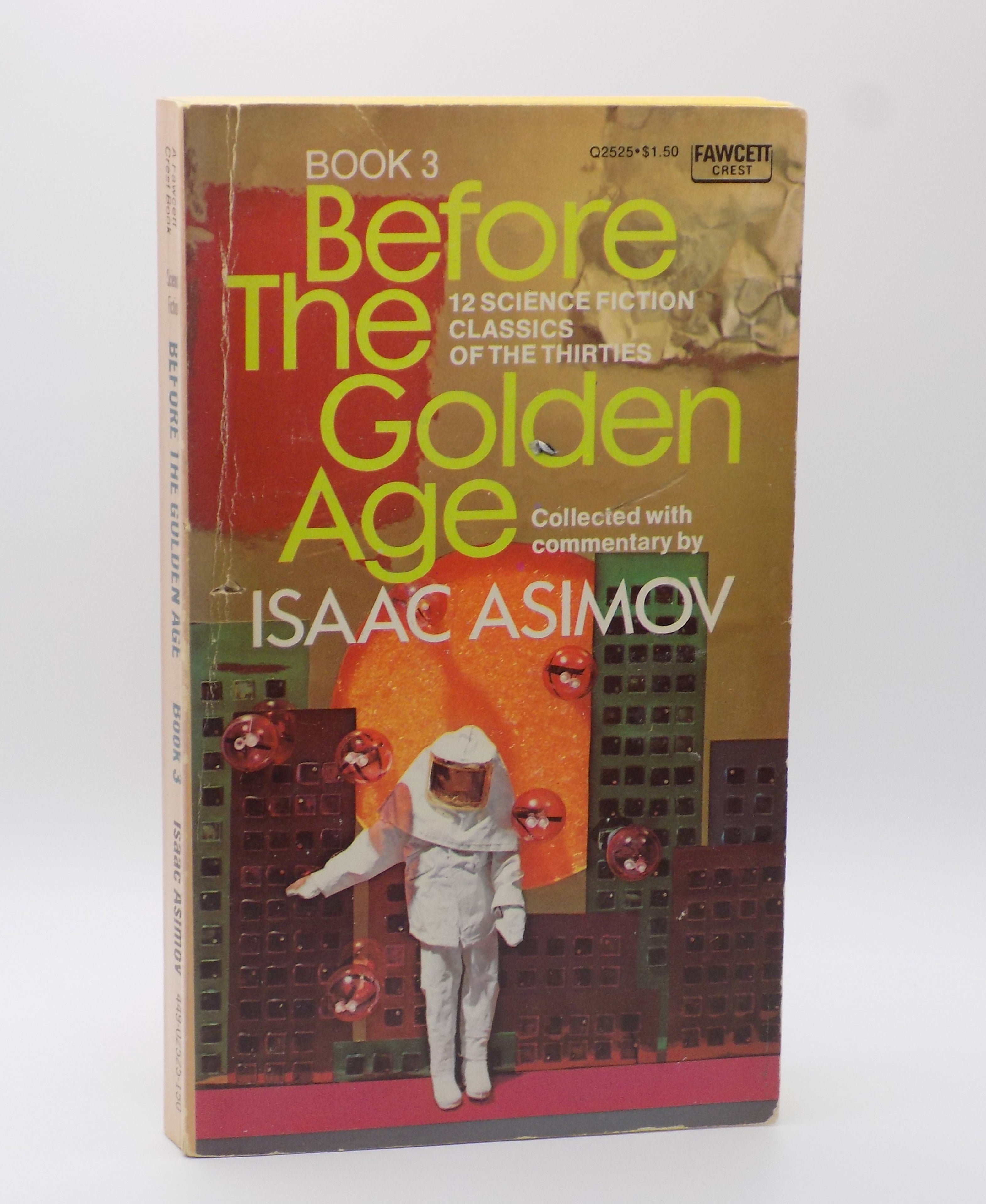 Before the Golden Age Book 3 by Isaac Asimov  [Fawcett Crest, 1975]