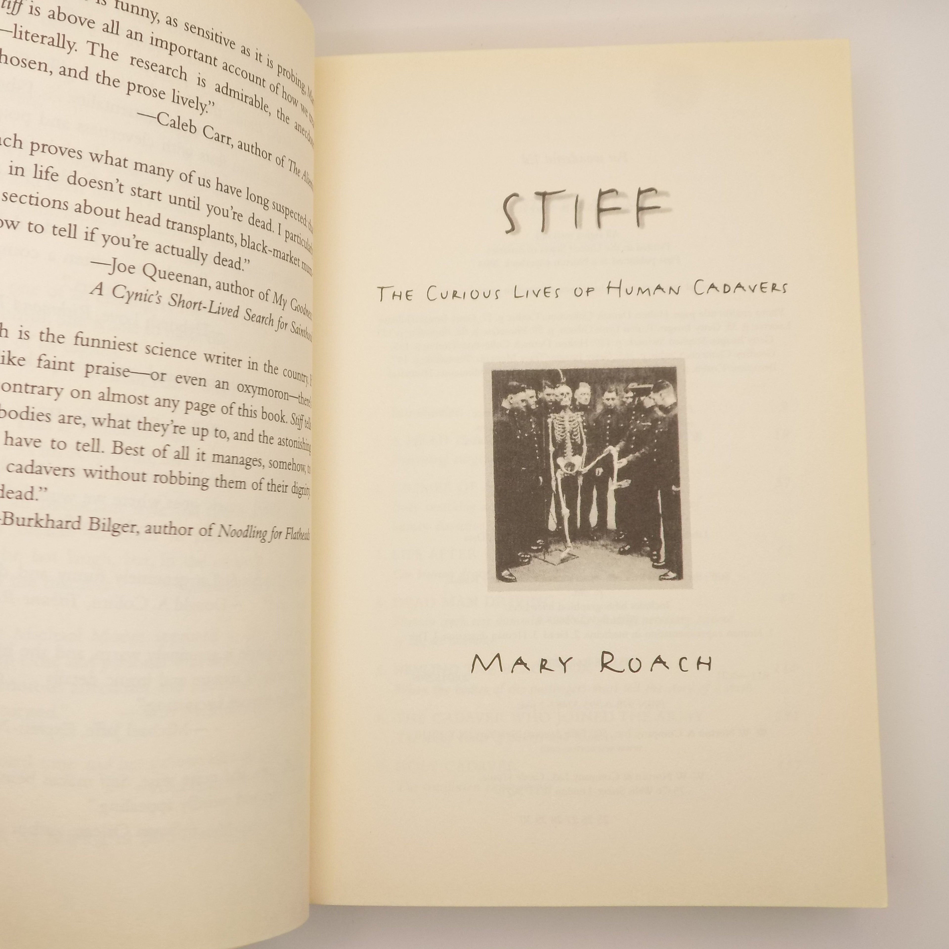 Stiff: The Curious Lives of Human Cadavers by Mary Roach [Norton Paperback, 2004]