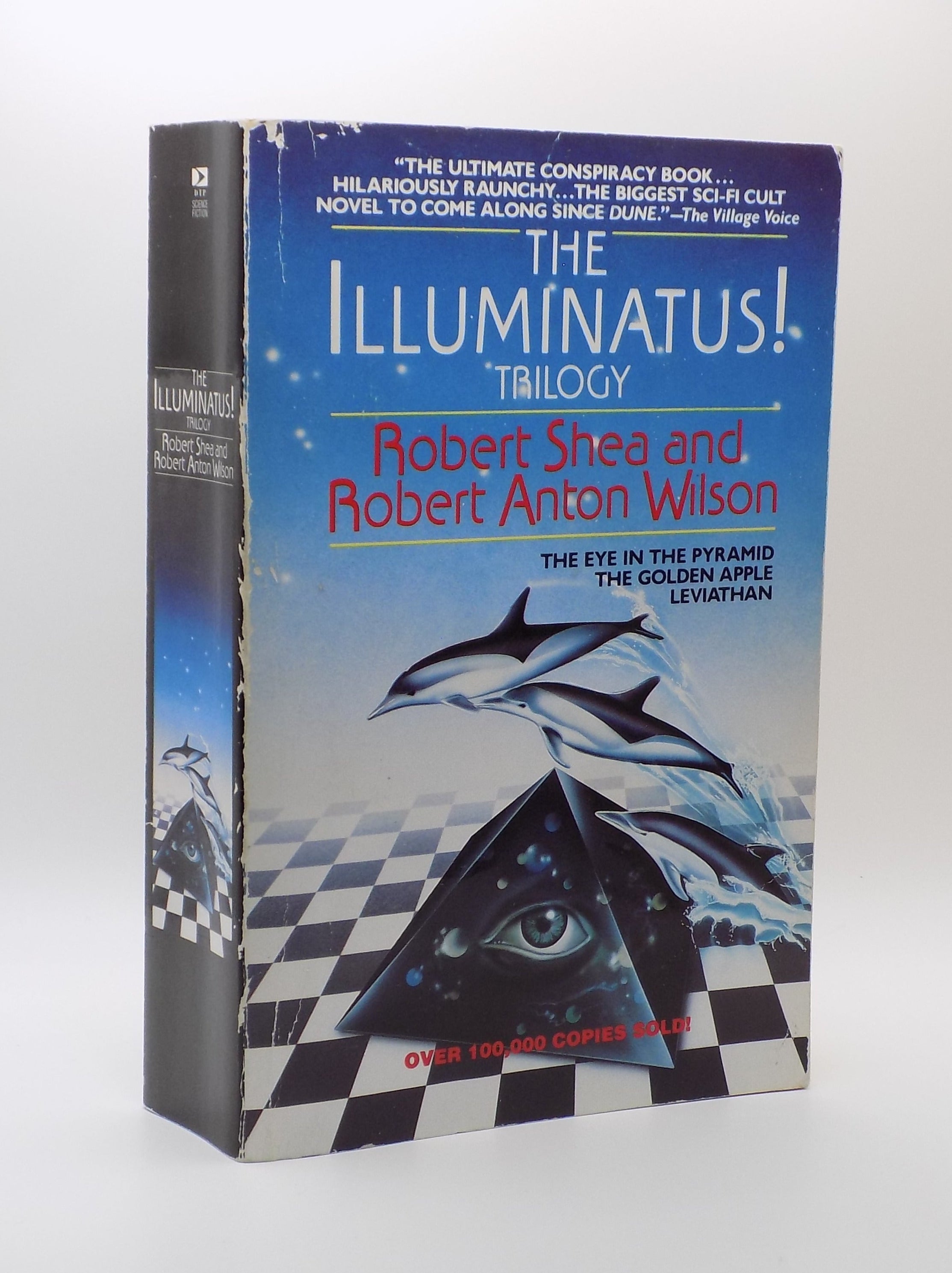 The Illuminatus! Trilogy by Robert Shea and Robert Anton Wilson