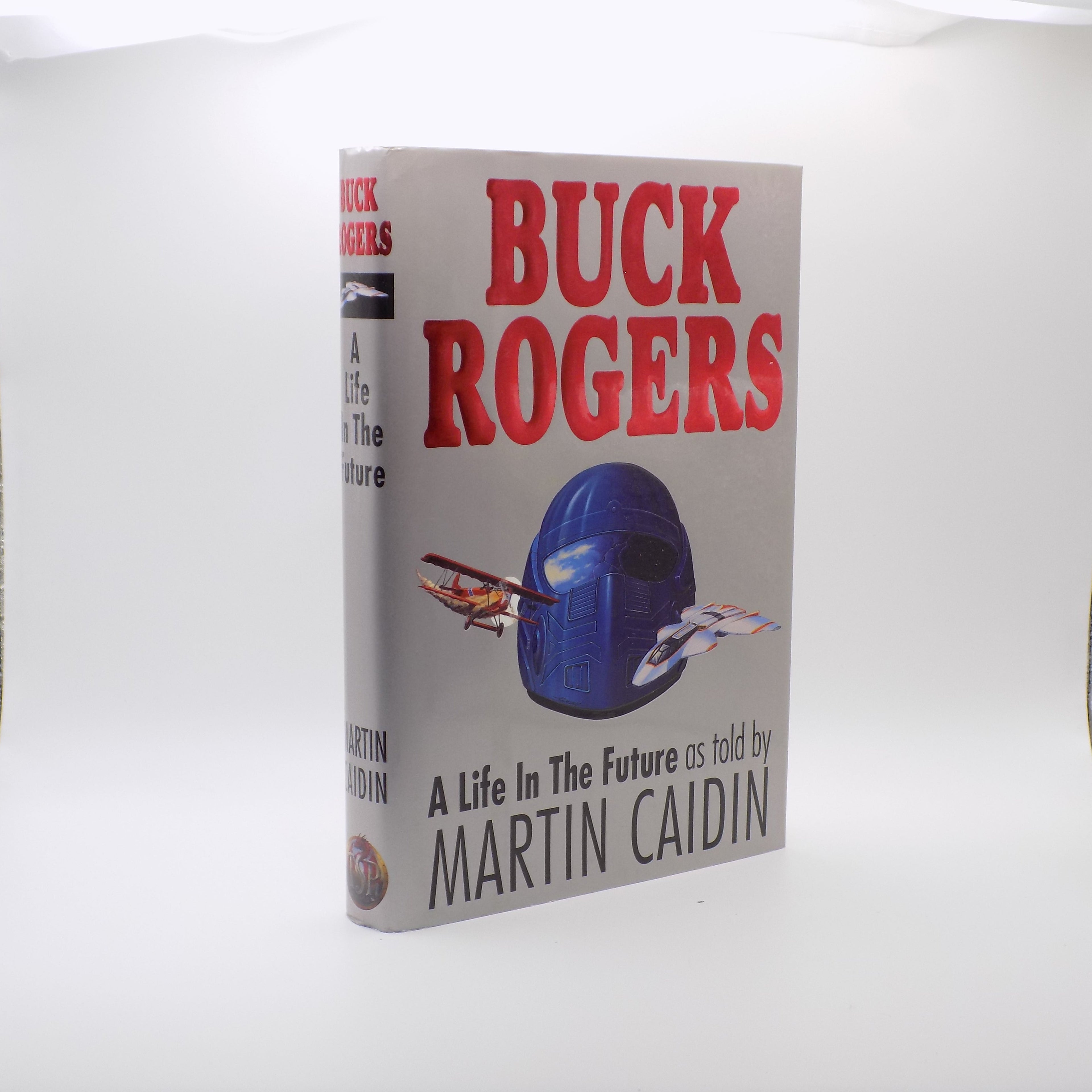 Buck Rogers: A Life in the Future by Martin Caidin [1st Ed.] TSR Inc., 1995
