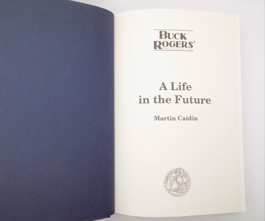 Buck Rogers: A Life in the Future by Martin Caidin [1st Ed.] TSR Inc., 1995