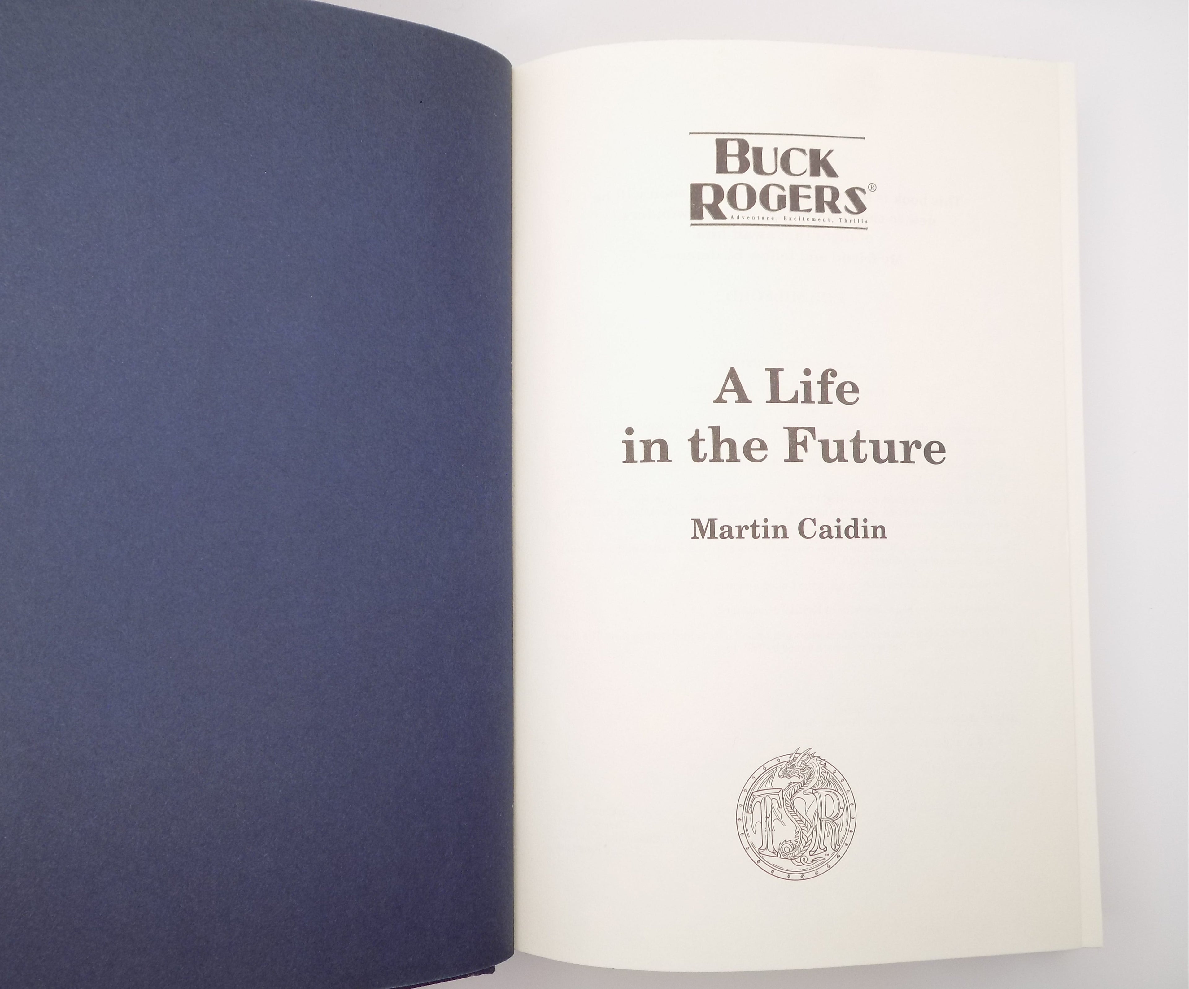 Buck Rogers: A Life in the Future by Martin Caidin [1st Ed.] TSR Inc., 1995