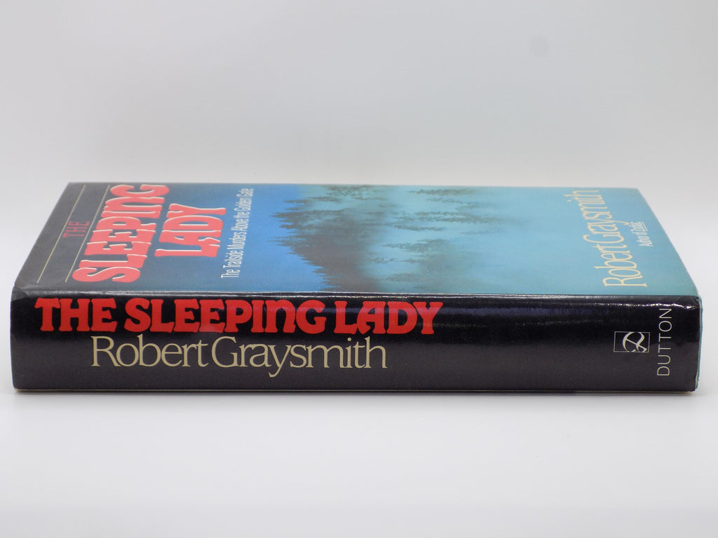 The Sleeping Lady by Robert Graysmith [First Printing]· Dutton, 1990