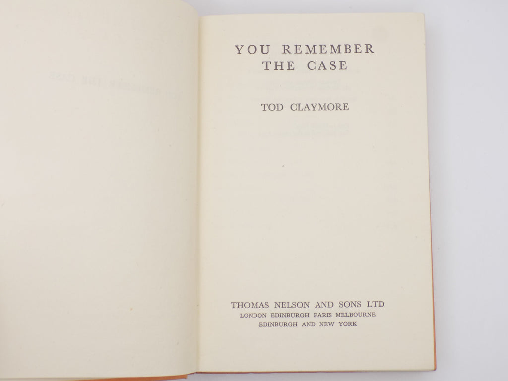 You Remember the Case by Tod Claymore [Hardcover, 1949] · Detective/Mystery Novel