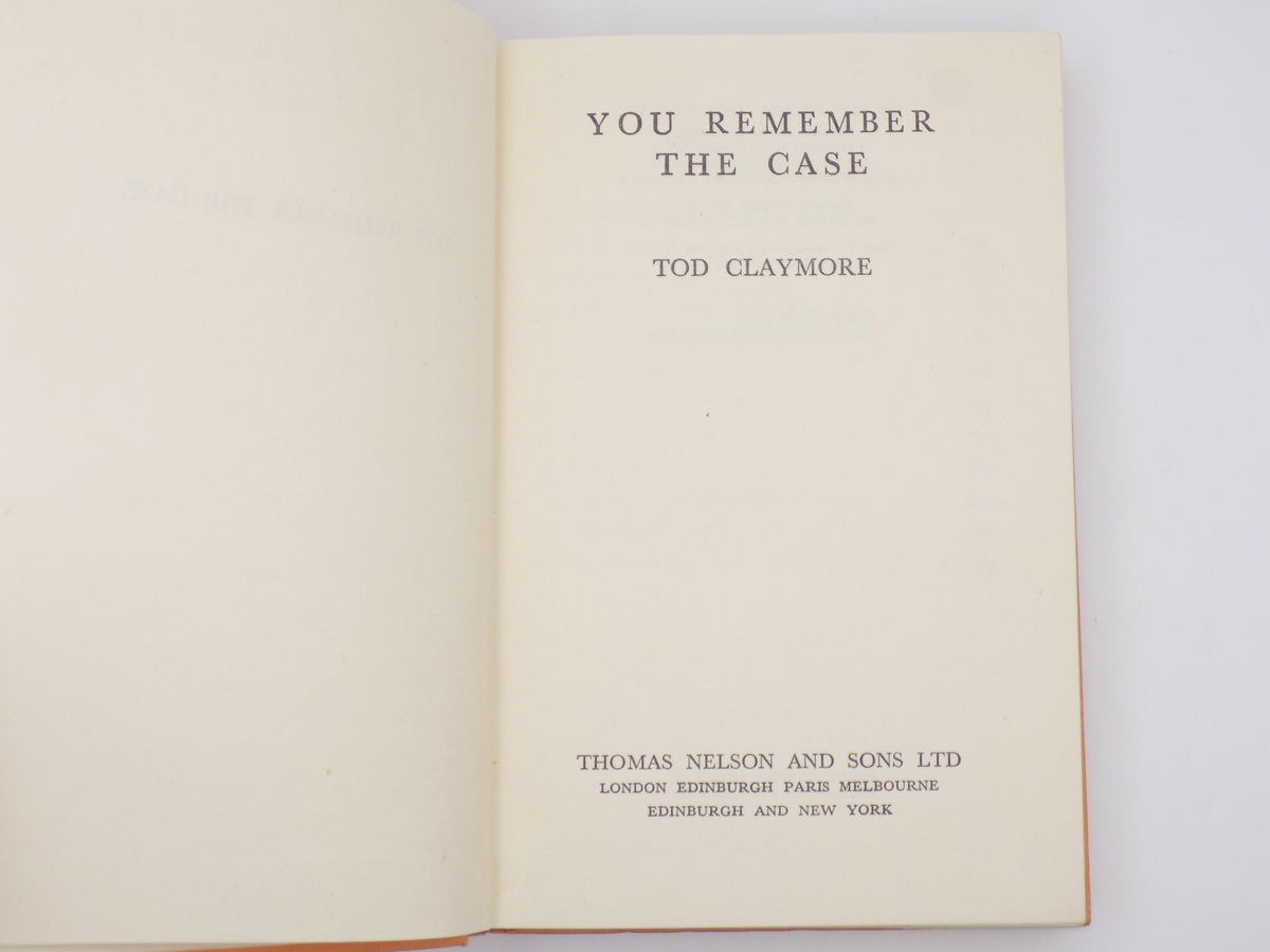 You Remember the Case by Tod Claymore [Hardcover, 1949] · Detective/Mystery Novel