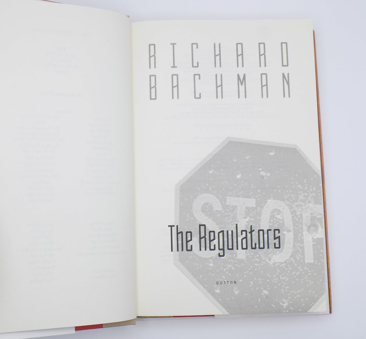 The Regulators by Richard Bachman (Stephen King)· Dutton, 1996· 1st Edition